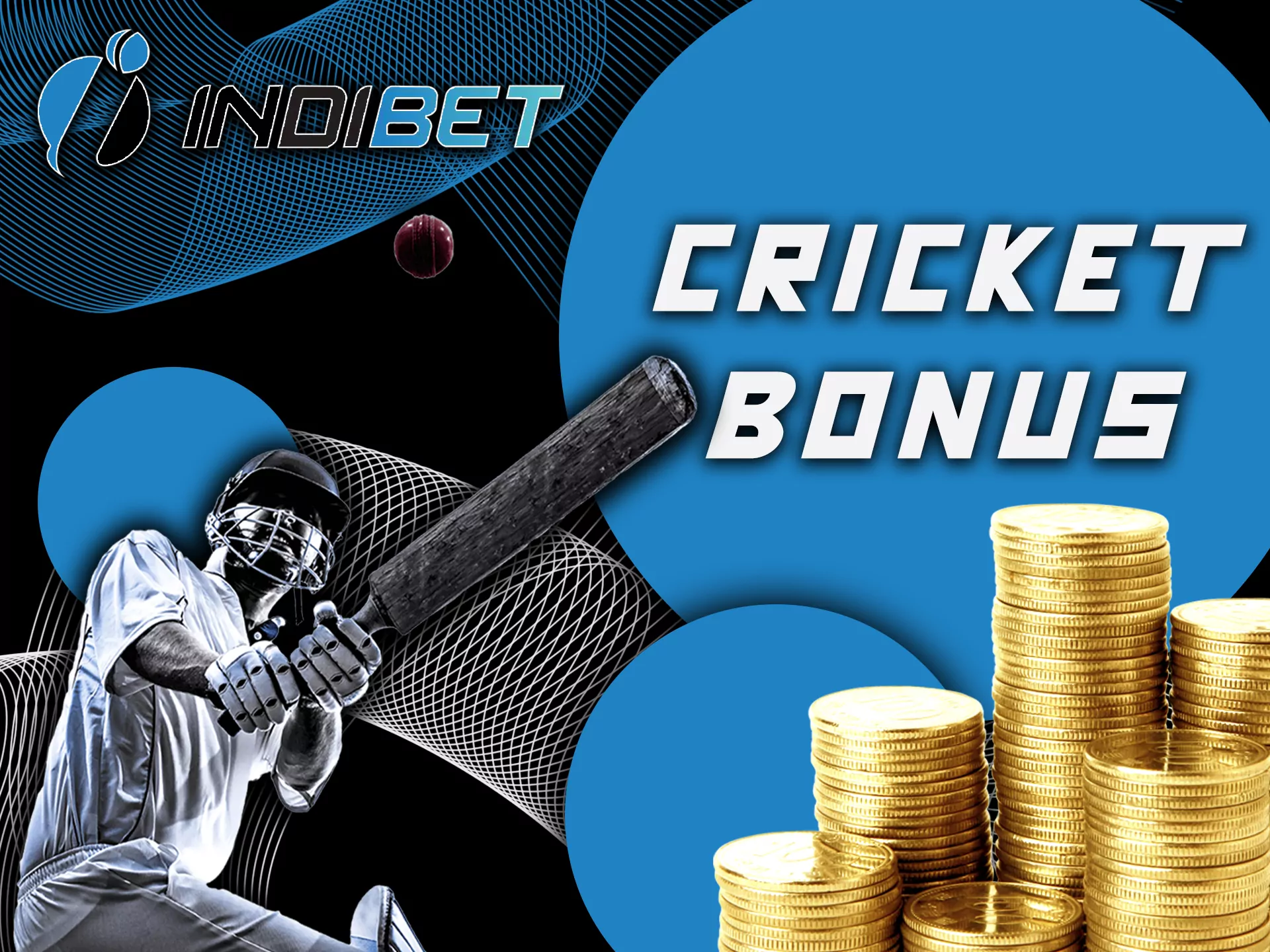 Get a 200% bonus to your first deposit in Indibet.