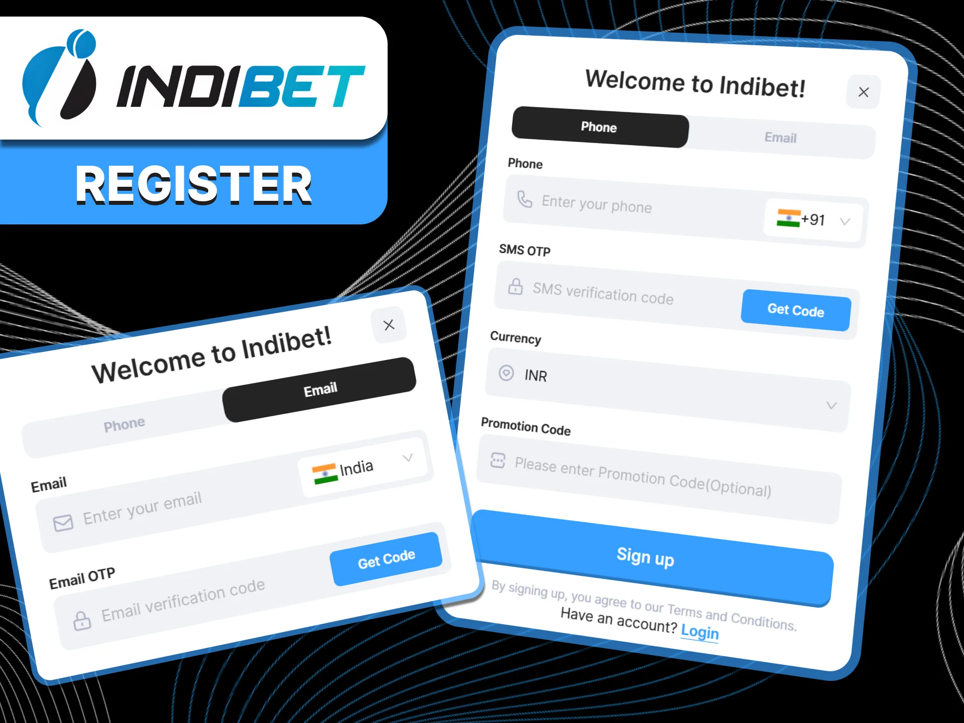 Registration in Indibet is easy and takes just a little steps.